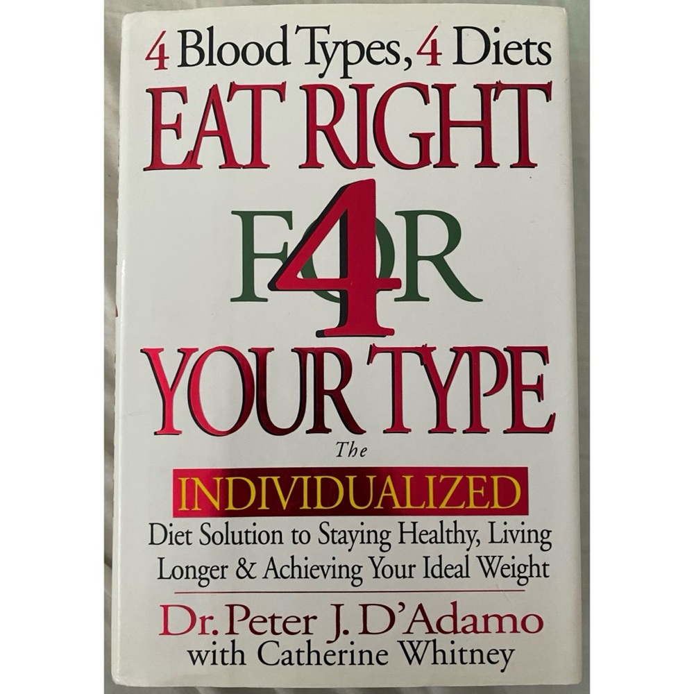 Eat Right For Your Type Book by Dr. Peter J. D'Adamo - Hardcover